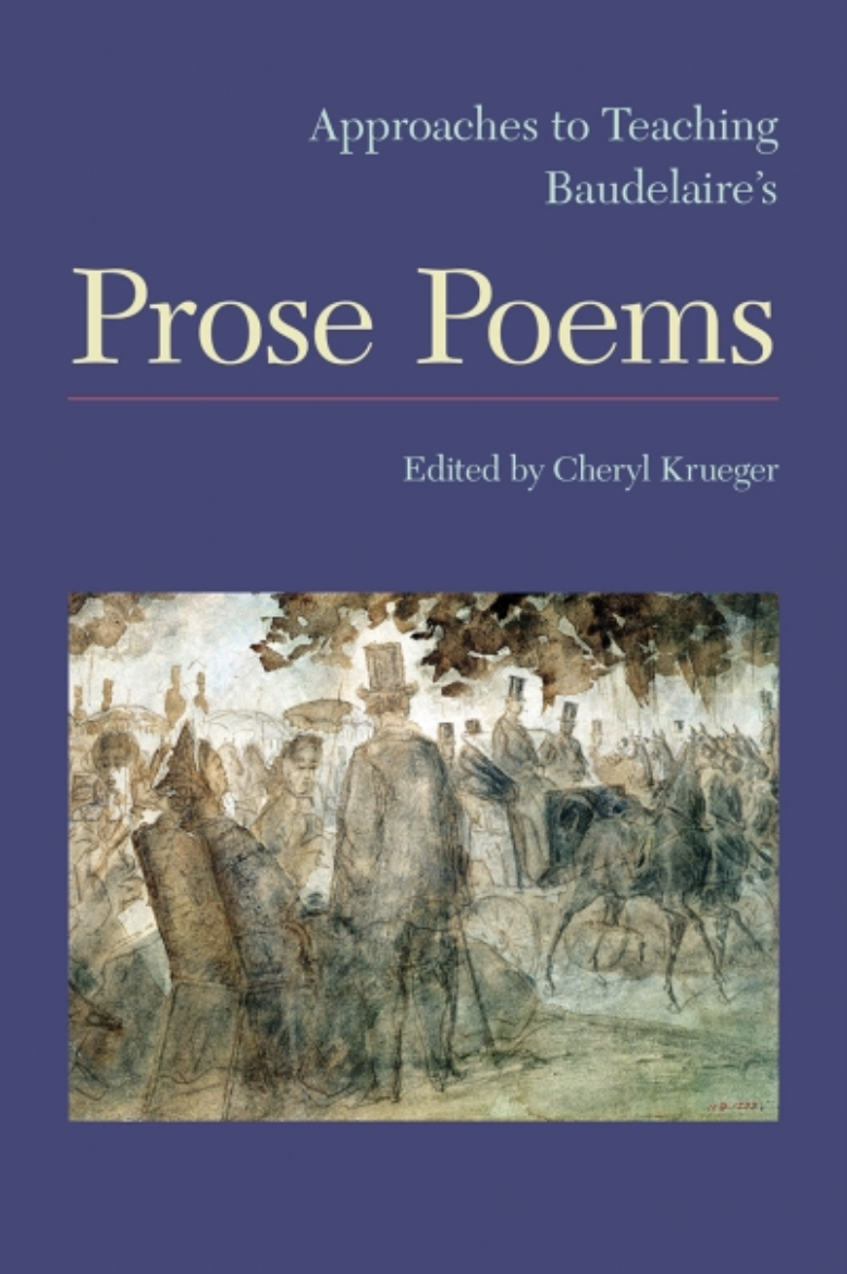 Approaches to Teaching Baudelaire's Prose Poems