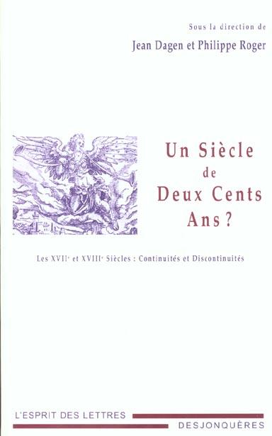 Un siècle de deux cents ans ? - Les XVIIe et XVIIIe siècles : continuités et discontinuités